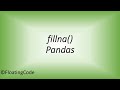 How to handle missing values in a Pandas DataFrame using 'fillna' method