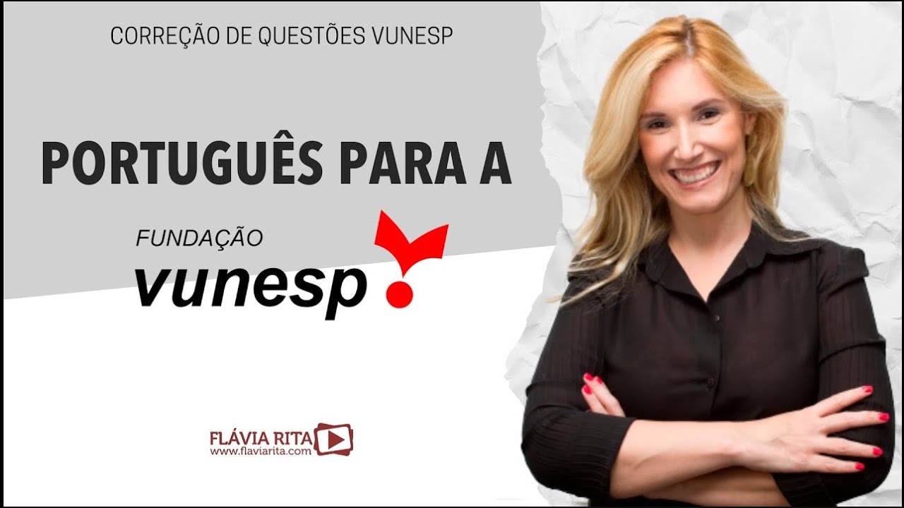 Aula De Português Para A Banca VUNESP - Perfil Da Banca + Correção De ...