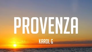 KAROL G - PROVENZA (Letra_Lyrics)