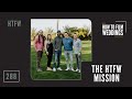 The How To Film Weddings Mission // How To Film Weddings Podcast EP288