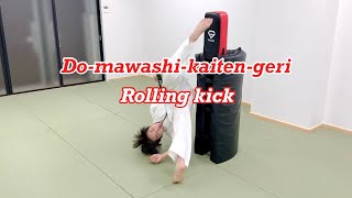 【Do-mawashi-kaiten-geri / Roll kick】