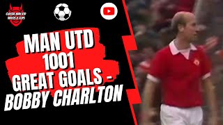 Man Utd 1001 Great Goals - Bobby Charlton