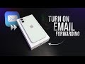 How to Turn On Email Forwarding on iPhone (tutorial)