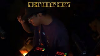 NIGHTPARTY FRIDAY MAY LUTHFI HALIMAWAN!!