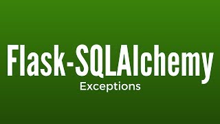 Handling Exceptions In Flask-SQLAlchemy