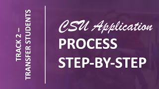 CSU Application Process Step-by-step for Transfer Students