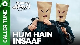 Set "Hum Hain Insaaf" song as your caller tune | Bhavesh Joshi Superhero