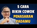 5 CARA BIKIN COWOK PENASARAN PADAMU - Jonathan Manullang