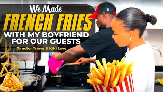 Making Crispy French Fries for Our Guests with My Boyfriend! 🍟 | Kiki Love \u0026 Trevor