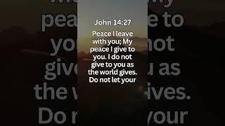The Powerful Message of John 14:27: Finding Peace Within