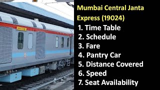 Mumbai Central Janta Express 19024 : Time Table, Route, Schedule,Fare, Pantry Car, Distance,Speed