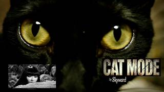 CAT MODE by Skyward, EP # 255,The Film that Almost Didn't Happen,Experimental Short Film, GALATEA