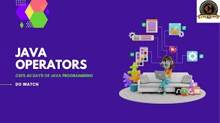 OPERATORS | JAVA | V-CODE | 40 DAYS OF JAVA PROGRAMMING | CSI | VIT-AP