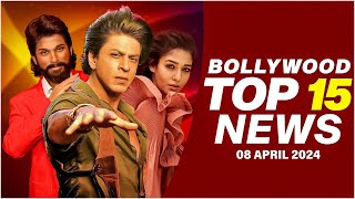 Top 15 Big News of Bollywood | 8th March 2024 | Shah Rukh Khan | Allu Arjun | Nayanthara