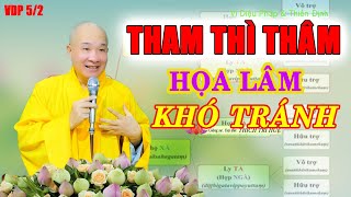 Bất Ngờ với 8 Tâm Tham - Tám Cảnh Giới Quỷ Đói ( Rất thấm thía). Thầy Thích Trí Huệ VDP5/2