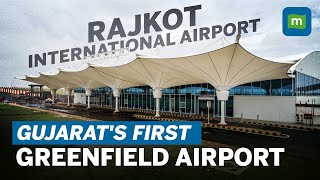 Rajkot Airport: PM Modi Inaugurates Gujarat's First Greenfield Airport | India Aviation