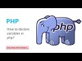 How to declare variables in php | PHP Complete Tutorials 2023