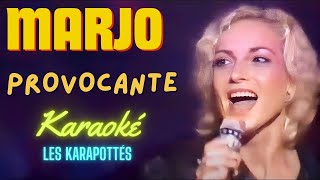 Marjo   Provocante (Karaoké)