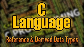 Reference Data Types & Derived Data Types In C || C Programming Complete Course With Notes#dowithme