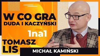 W co gra Duda i Kaczyński | Tomasz Lis 1na1 Michał Kamiński