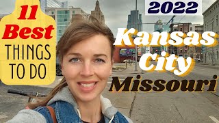11 BEST THINGS TO DO IN KANSAS CITY, MISSOURI **2022** Travel Guide
