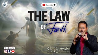 Ep. 213 || The Law Of FAITH || Ps Diganta Ali