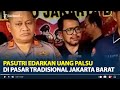 Pasutri Edarkan Uang Palsu di Jakbar, dengan Cari Untung saat Bertransaksi di Pasar Tradisional