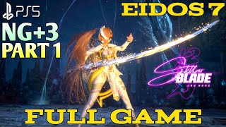 Stellar Blade NG+3 Gameplay Part 1 Eidos 7 | Stellar Blade Walkthrough | Stellar Blade NG+ Outfits