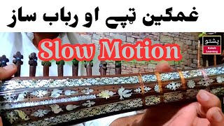 Ghamgeeny Tappy Mukamal Detail, Tappy Awal Rabab Saaz Fast And Slow Motion