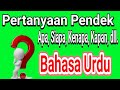 Belajar Bahasa Urdu - Pertanyaan Pendek