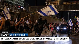 Fast \u0026 Factual LIVE: Israel: Arrests at Protests Against PM Netanyahu’s Proposed Judicial Overhaul