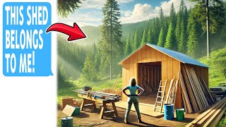 Karen Builds a Shed on My Forest Property! I Sue and Teach Her a Legal Les