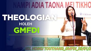 THEOLOGIAN nahile edia atah le alhem nahet khentheilou hm.. Nu hoinu Touthang. gmfdi_25-01-2025