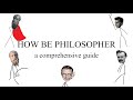 HOW BE PHILOSOPHER