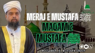 Meraj e Mustafa ﷺ | | Shab e Meraj un Nabi  ﷺ | Moulana Mohd Abdul Qader Siddiqui