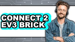 How to Connect 2 EV3 Brick 2025 - Full Guide