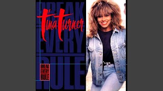 Tina Turner - Break Every Rule (Remastered) [Audio HQ]