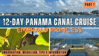 12-DAY PANAMA CANAL CRUISE WITH EMERALD PRINCES IN 4K (PART 1) EMBARKATION, MEDALLION CLASS AND MORE