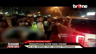 Heboh! Perampokan Taksi Online di Medan, Pelaku Berpura-pura Jadi Penumpang | tvOne