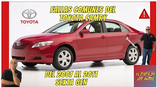 Fallas comunes del TOYOTA CAMRY del 2007 al 2011.