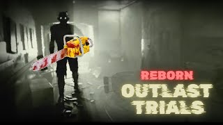 The Outlast Trials | Reborn Walkthrough