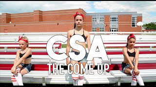 CSA - The Come Up