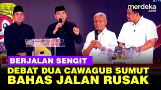 Debat Sengit Dua Cawagub Sumut Bahas Jalan Rusak, Seret Gubernur Hingga Pemerintah Pusat