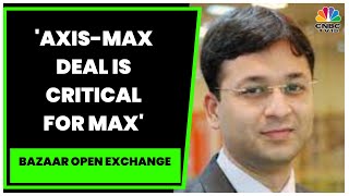 Motilal Oswal's Nitin Aggarwal's Take On Axis Bank-Max Financial Deal & Insurance Industry Outlook