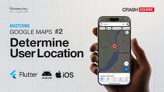 Mastering Flutter Google Maps | 2 | Detect User Location & Pick a Place on Map