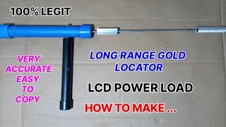 HOW TO MAKE / LONG RANGE GOLD LOCATOR LCD POWER LOAD NEW VERSION