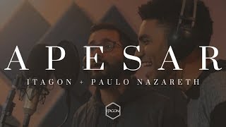 Apesar | Itagon (feat. Paulo Nazareth)