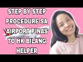 STEP BY STEP PROCEDURES KAPAG NAGFLIGHT FROM PINAS TO HONGKONG ANG MGA HELPER