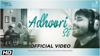 Adhoori Si I Nilotpal Bora I Nilesh Naik I Latest Hindi Song 2019
