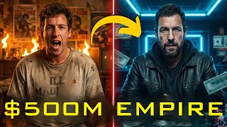 How Adam Sandler Built a $500 Million Comedy Empire